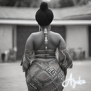 Azuka (Explicit)