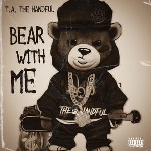 Bear With Me (Explicit)