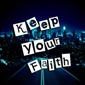 Keep Your Faith