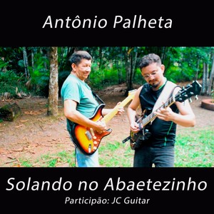 Solando no Abaetezinho (feat. JC Guitar)