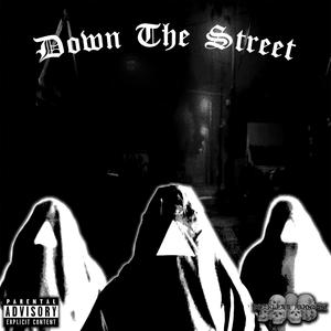 DownTheStreet (Explicit)