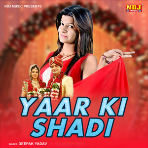 Yaar Ki Shadi