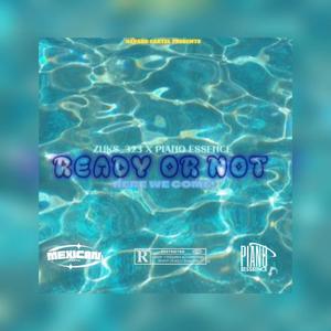 Ready Or Not (feat. Zuks_323)