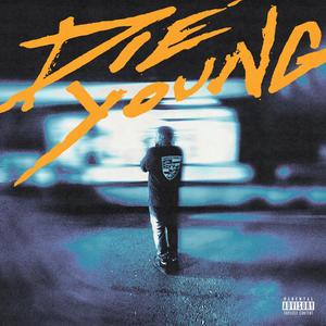 Die Young (Explicit)