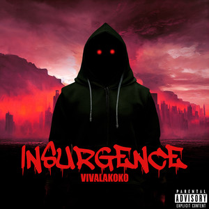 Insurgence (Explicit)