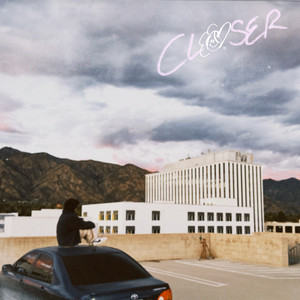 Closer (Let Me Know) (Explicit)