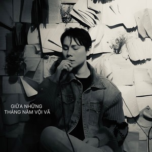 Giữa Những Tháng Năm Vội Vã (Explicit)