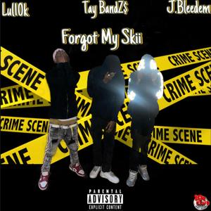 Forgot my $kii (feat. Lul10k & J.bleedem) (Explicit)