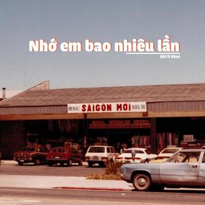 Nhớ Em Bao Nhiêu Lần(feat. Kbee)