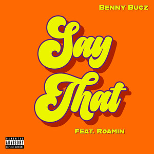 Say That (Explicit)