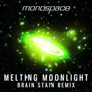 Melting Moonlight (Brain Stain Remix)