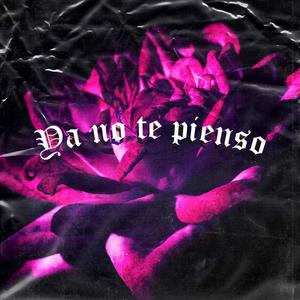 Ya No Te Pienso (Explicit)