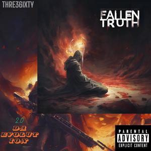 Fallen Truth 2.0 Da Evolution (Explicit)