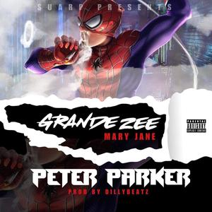 Peter Parker (mary jane) (feat. dillybeatz)