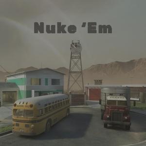 Nuke 'Em (Explicit)