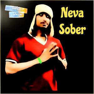 Neva Sober (Explicit)