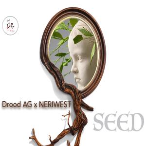 Seed (feat. NERIWEST) (Explicit)