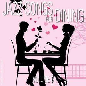 Jazz Songs for Dining - Volume 3