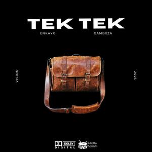 Tek Tek (feat. Gambxza) [Explicit]