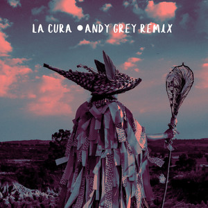 La Cura (Andy Grey Remix)