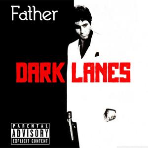 Dark Lanes (Explicit)