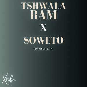 Tshwala Bam X Soweto (Mash Up)