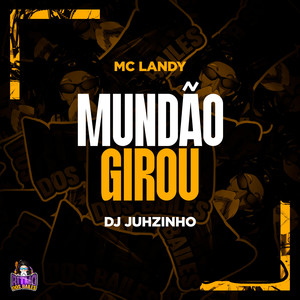 Mundão Girou (Explicit)