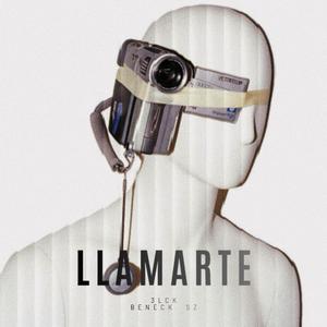 Llamarte (feat. Beneck Sz) (Explicit)