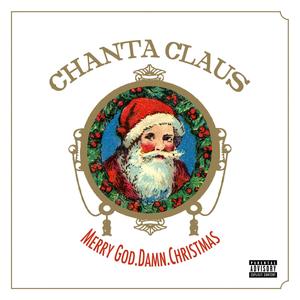 Chanta Claus: Merry God.Damn.Christmas