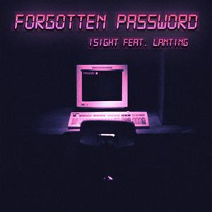 Forgotten Password (feat. LANTING) (Explicit)