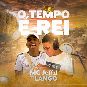 O Tempo É Rei (Explicit)