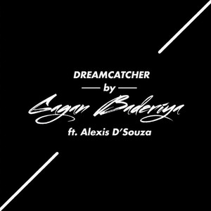 Dream Catcher(feat. Alexis D'souza)