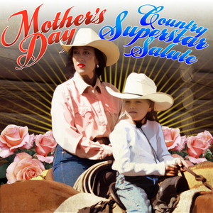 Mother's Day Country Superstar Salute