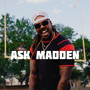 Ask Madden (Explicit)