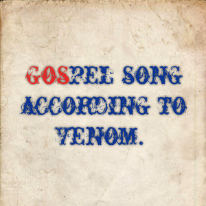 Gospel Song According to Venom