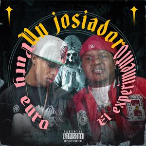 Un Joseador (feat. El Experimento Macgyver) [Explicit]