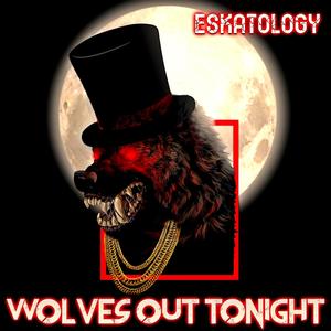 Wolves Out Tonight