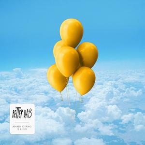Better Days (feat. FANG) (Explicit)
