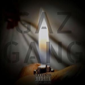 GAZ  GANG (Explicit)
