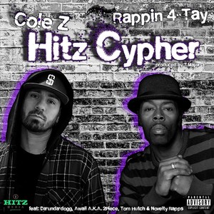Hitz Cypher 1  [feat. Cole Z, Tom Hutch, Awall A.K.A. 2piece, Novelty Rapps & Da'unda'dogg] (O.G. Version)
