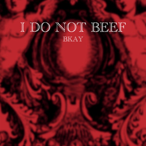 I Do Not Beef (Explicit)