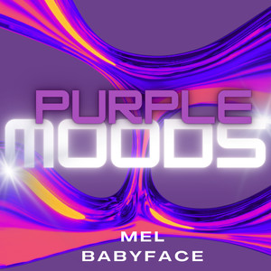 Purple Moods (Explicit)