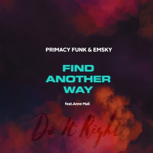 Find Another Way (Do It Right)