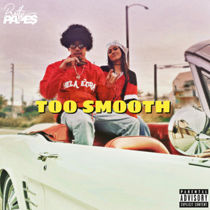 Too Smooth (Explicit)
