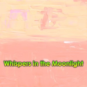 Whispers in the Moonlight