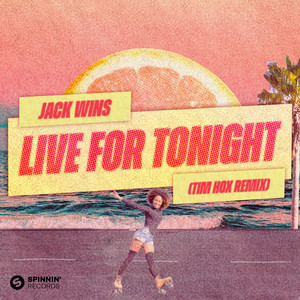 Live For Tonight (Tim Hox Remix)