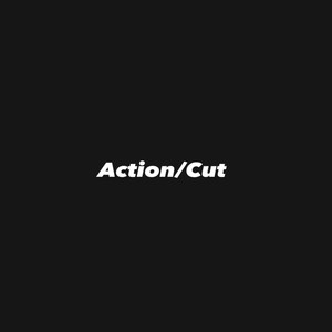 Action/Cut (Explicit)