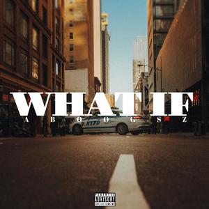 What If (Explicit)