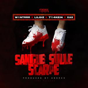 SANGUE SULLE SCARPE(feat. 714Kein & XAX) (Explicit)