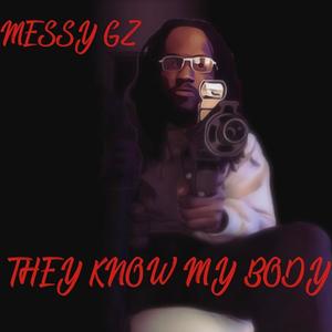 They Know My Body (Explicit)